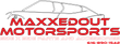 Maxxedout Motorsports 